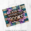 Easily Distracted by Books, Book Lover Floral 20oz Sublimation Tumbler Wrap PNG