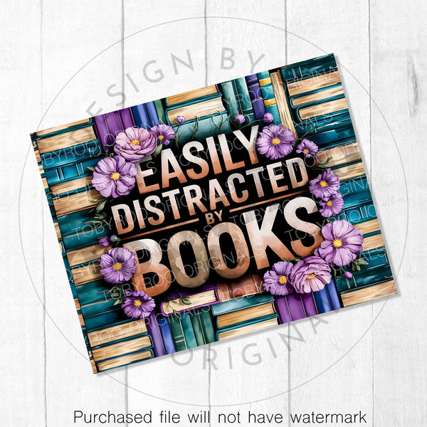 Easily Distracted by Books, Book Lover Floral 20oz Sublimation Tumbler Wrap PNG