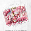 Pink Champagne & Glitter Balloons New Years Eve 2025 20oz Sublimation Tumbler Wrap PNG